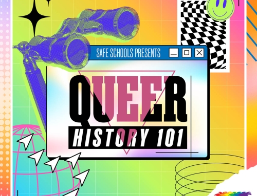 The Rainbow Report – Safe Schools Presents “Queer History 101” in Honor of LGBTQ+ History Month