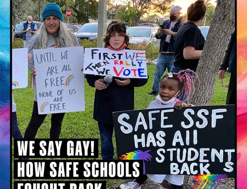 We Say Gay! How Safe Schools Fought Back Against “Don’t Say Gay” in Florida