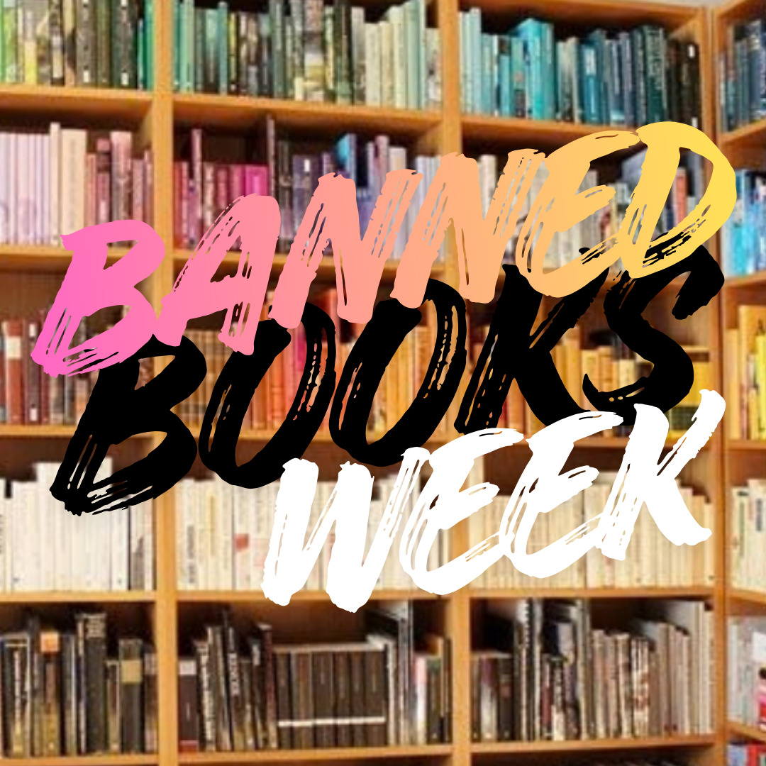 Banned Books Week in bold brush lettering — pink, orange, yellow, black, and white — over a photo of full library bookshelves.